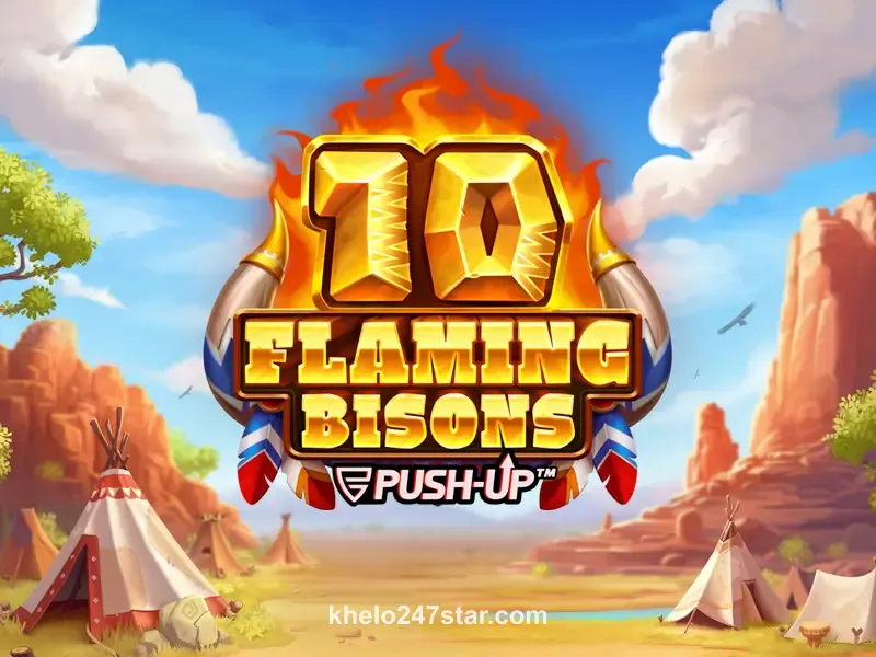 10 Flaming Bisons Game